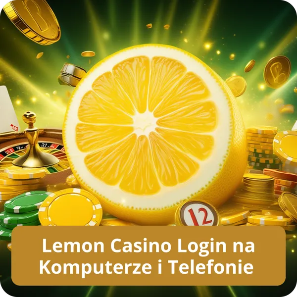 Lemon Casino Login na Komputerze i Telefonie